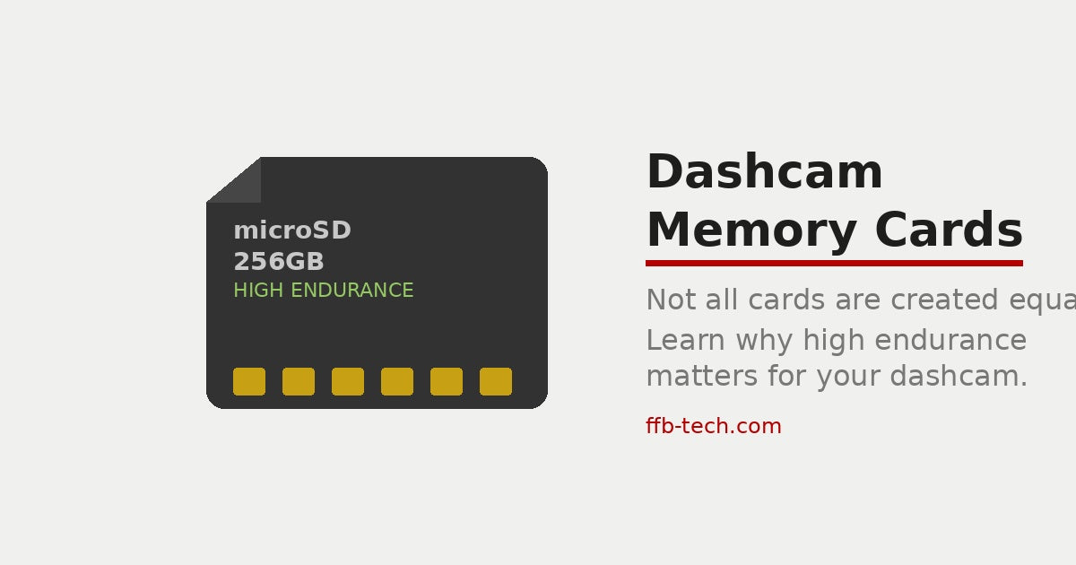Why Your Dashcam Needs a High Endurance Memory Card | FFB-Tech